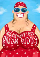 Funny Birthday Card - Bosom Buddy! - For Her created by Running with Scissors