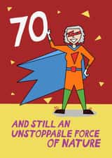 Funny Birthday Card - 70th - Unstoppable - Superhero created by Pickled Prints