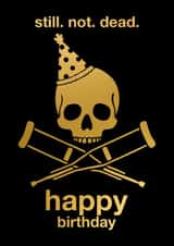 Cheeky Birthday Card - Still Not Dead - Jackass created by Pink Peach Cards