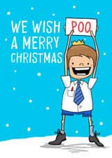 Funny Christmas Card - We Wish Poo A Merry Christmas created by Running with Scissors