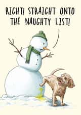 Funny Christmas Card - Straight Onto The Naughty List - Snowman & Dog created by Bewilderbeest