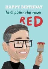Funny Birthday Card - Andy Burnham - Paint The Town Red created by Running with Scissors