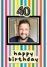 Personalised Birthday Photo Card created by size3art - Classic Birthday Card - 40th - Colourful Stripes