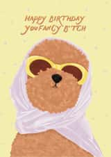 Happy Birthday You Fancy Bitch created by Vero Illustrates