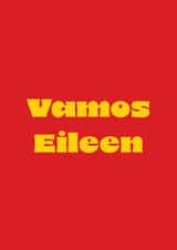 Fun Good Luck Card - Vamos Eileen - Spain - World Cup created by Full of beans