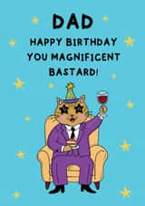 Funny Birthday Card - For Dad - Magnificent Bastard created by @Laura Lonsdale Designs