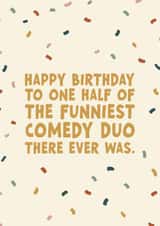 Funny Birthday Card - Comedy Duo created by Forever Blessed