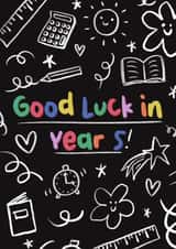 Cute Good Luck Card - Year 5 - Doodles created by Sarah Harding