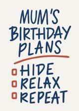 Funny Birthday Card - For Mum - Hide, Relax, Repeat created by Happy  Introvert
