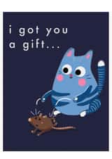Cat lovers card. I brough you a gift. comical humorous card created by dorothea rogers