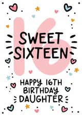 Cute Daughter 16th Birthday Card - Sweet Sixteen! created by Lyndsay Moon