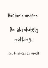 Funny Get Well Soon Card, Doctors Orders Do Absolutely Nothing Male Banter created by Silly Billy