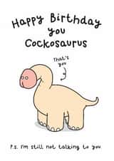 Rude Cock Birthday Card - Cockosaurus - Quarrel Birthday Card created by Twisted Haggis