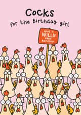 Cocks For The Birthday Girl Card - Rude Birthday Card - Cock Pun created by Twisted Haggis