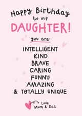 Classic Birthday Card - For Daughter - Kind, Brave And Caring created by Twisted Haggis