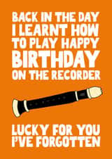 Funny Birthday Card - Recorder created by Pickled Prints