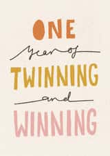 Funny First Birthday Card for Twin Boys Twin Girls - Twinning And Winning created by Nicola Scott