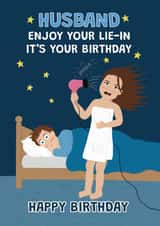 Funny Husband Birthday Card – Enjoy your Lie-In Hairdryer Joke created by @Cupsie's Creations