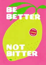 Be Better Not Bitter Breakup Card | Funny Lemon Illustration Card for Friend created by Sunny Ray Design