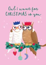 Cute Christmas Card - Owl I Want For Christmas Is You - Owl Pun created by Painted Parasol Studio