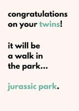funny - new baby - twins - for friends - a walk in jurassic park created by Twin Truths