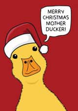 Funny/Punny Merry Christmas Mother Ducker Christmas Card! created by Puns and Needles