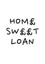 Funny New Home Card - Home Sweet Loan created by DIY CARDS