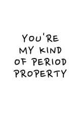 YOU’RE MY KIND OF PERIOD PROPERTY created by DIY CARDS