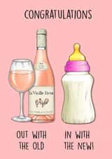 Funny New Baby Card - Out With The Chicken Wine - In With The Milk Bottles created by Poppy & Mabel 