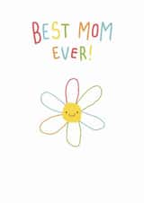 Cute Birthday Card For Mum - Best Mom Ever - Colourful Flower created by Marina Kromitsyna