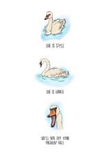 Stylish Swan - Funny Card - Any Occasion created by the Kitten and the Bear