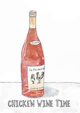 Funny Birthday Card - Chicken Wine Time created by Wonderfox