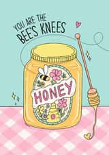 Cute Love Card – You Are The Bee’s Knees Honey, Bee, Honey, Anniversary, Partner created by By Emma Dearling
