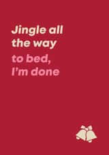Funny Christmas Card - For Introverts - Jingle All the Way to Bed created by Bev O'Connor || @oconnordesign