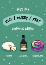 Kiss - Marry - Yeet Christmas Edition! created by DesignShedCymru