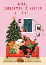 Cute Wife Christmas Card - WIFE CHRISTMAS IS BETTER WITH YOU created by Amy Florence Design