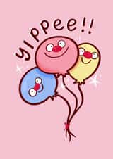 Fun Birthday Card - Balloons - Yippee! created by sleepiest