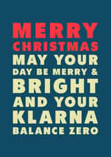 Funny Christmas Card - May Your Day Be Merry - Klarna Balance Zero created by PEA GREEN PRINTS