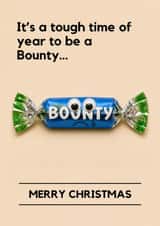 Funny Christmas Card – Last Bounty in the Celebrations Tub - Chocolate created by Lemonade Insight