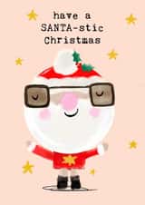 Cute and Funny Christmas Card - Santa Claus - have a SANTA-stic Christmas created by Bexy Boo