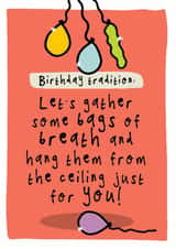 Funny Birthday Card - Bags Of Breath - Absurd Silly Humour - Balloons created by Bow & Bell