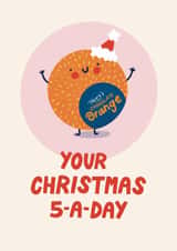 Funny Christmas Card - Cute Terry’s Chocolate Orange - Your 5-A-Day created by Christine Cuddihy Illustration