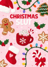 Funny Christmas Card - Christmas Slut - Rude Festive Xmas Card created by Pink Peach Cards