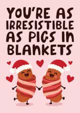 Cute Christmas Card - You're As Irresistible As Pigs In Blankets created by Studio Doodles