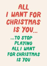 Funny Christmas Card - Stop Playing Christmas Music - All I Want For Christmas created by Christine Cuddihy Illustration