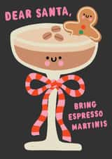 Dear Santa, Bring Espresso Martinis Christmas Card created by by Rosie Banton
