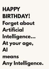 Funny Birthday Card – Artificial Intelligence AI Any Intelligence Joke created by The Awkward Card Company 