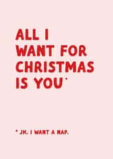 Funny All I Want for Christmas Card, Nap, Christmas Songs, Card to Him or Her created by Kreate Paper Co.