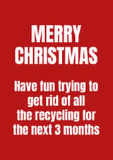 Funny Christmas Card – Recycling created by Paul Stevens