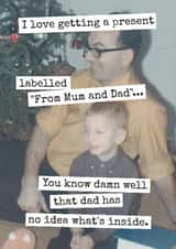 Funny Christmas Card - For Mum & Dad - Dad Has No Idea What’s Inside created by Raven's Rest Studio